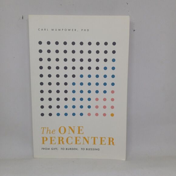 The One Percenter Carl Mumpower PHD-2020-Advanced Reader Copy-Paperback - Picture 1 of 10